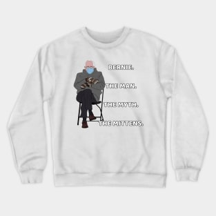 Bernie the man Crewneck Sweatshirt